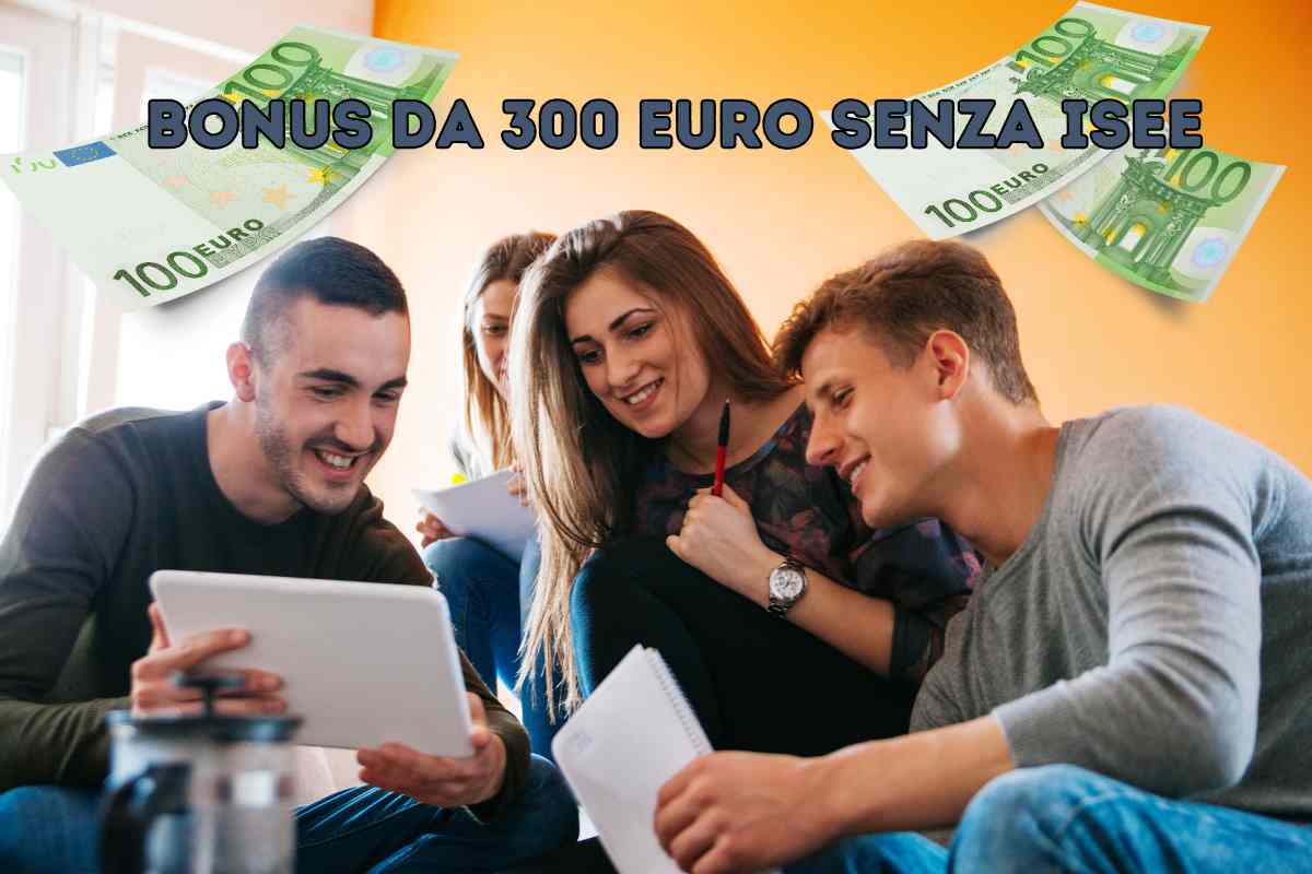 Bonus da 300 euro senza ISEE